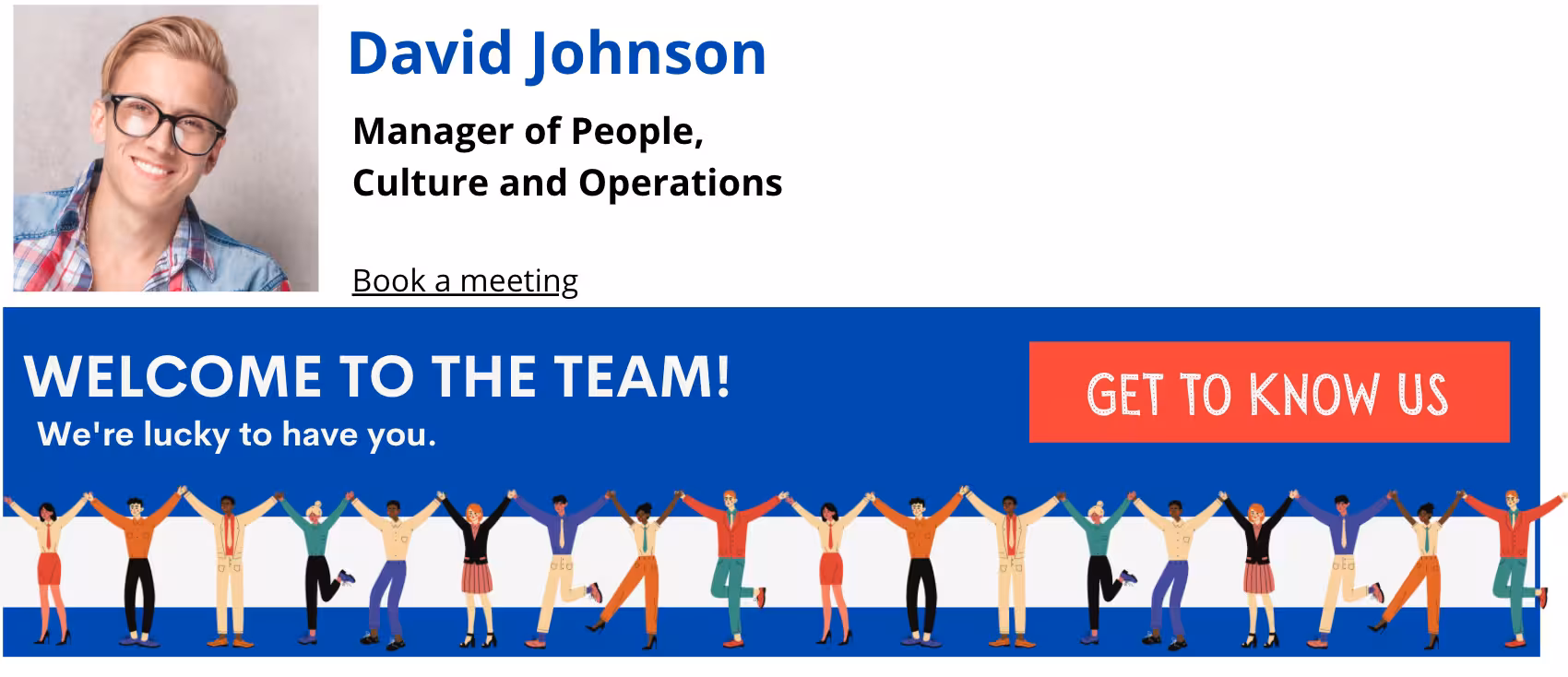 Email signature for a People, Culture, and Operations manager with a welcome ad banner showing a diverse illustrated team and a call-to-action button to learn more about the company.