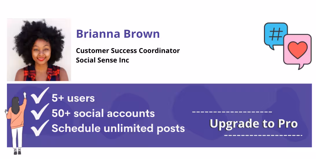 Email signature for Brianna Brown from Social Sense Inc with an illustrated ad banner promoting upgrades to a Pro plan, showing how email ad banners can increase upsells with Opensense.