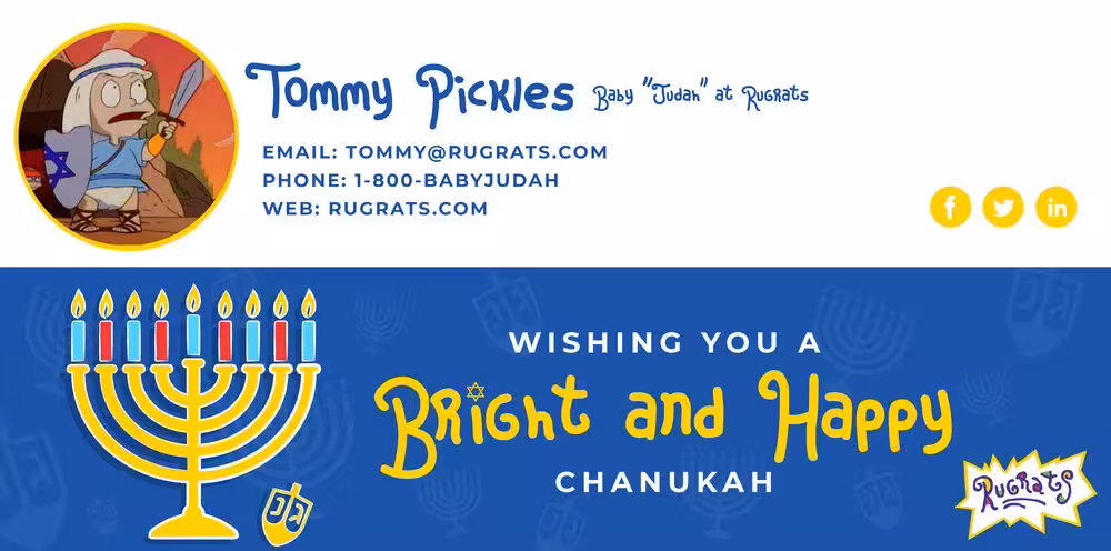Email signature styled for Tommy Pickles with a cartoon headshot, Rugrats-themed fonts, and contact details, paired with a Hanukkah banner featuring a colorful menorah and the message “Wishing you a bright and happy Chanukah.” Shows how Opensense enables brands to celebrate cultural moments and share festive greetings through consistent, on-brand email visuals.
