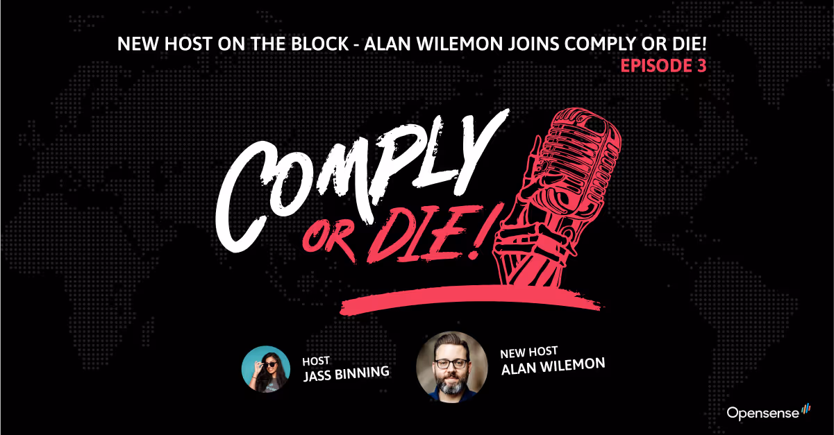 Podcast thumbnail: New Host On the Block - Alan Wilemon joins Comply or Die - Episode 3